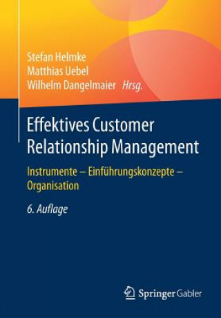 Kniha Effektives Customer Relationship Management Stefan Helmke