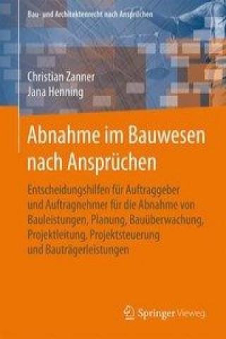 Könyv Abnahme im Bauwesen nach Anspruchen Christian Zanner
