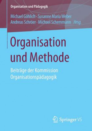 Kniha Organisation Und Methode Michael Göhlich