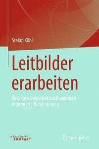 Kniha Leitbilder erarbeiten Stefan Kühl