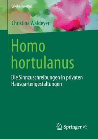 Knjiga Homo Hortulanus Christina Waldeyer