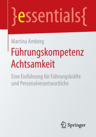 Könyv Fuhrungskompetenz Achtsamkeit Martina Amberg