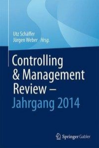 Carte Controlling & Management Review - Jahrgang 2014 Utz Schäffer
