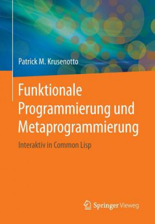 Knjiga Funktionale Programmierung Und Metaprogrammierung Patrick M. Krusenotto