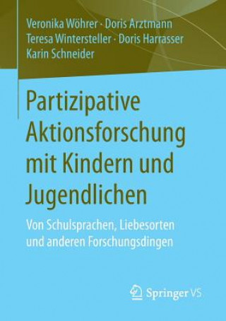 Knjiga Partizipative Aktionsforschung Mit Kindern Und Jugendlichen Veronika Wöhrer