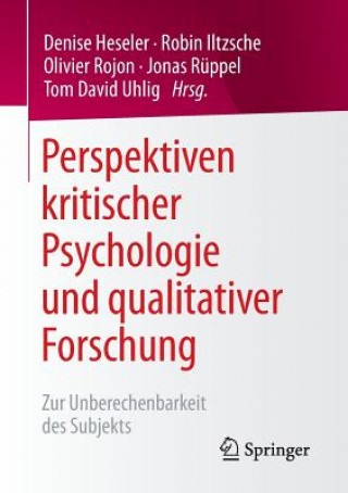 Könyv Perspektiven Kritischer Psychologie Und Qualitativer Forschung Denise Heseler