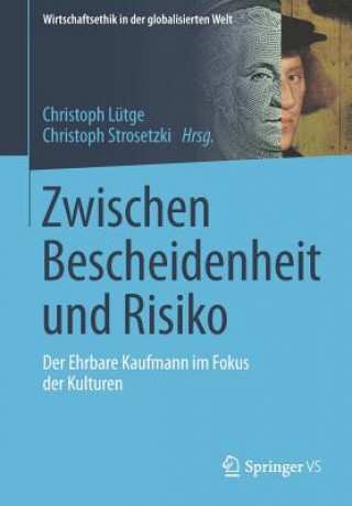 Kniha Zwischen Bescheidenheit und Risiko Christoph Lütge