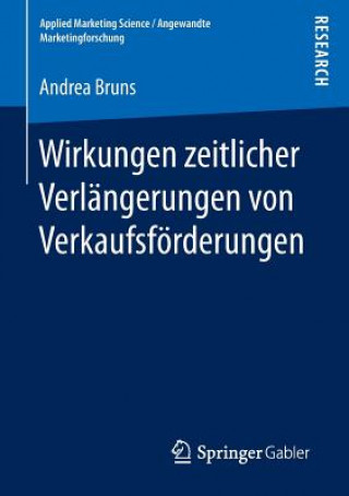 Книга Wirkungen Zeitlicher Verlangerungen Von Verkaufsfoerderungen Andrea Bruns