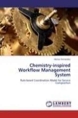 Книга Chemistry-inspired Workflow Management System Héctor Fernández