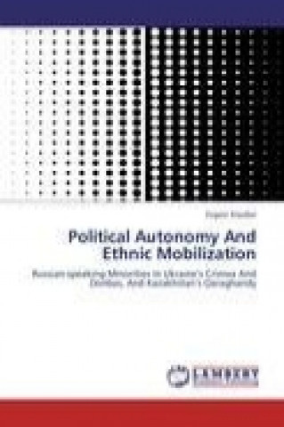 Buch Political Autonomy And Ethnic Mobilization Evgeni Klauber