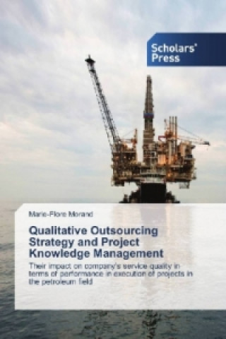 Buch Qualitative Outsourcing Strategy and Project Knowledge Management Marie-Flore Morand