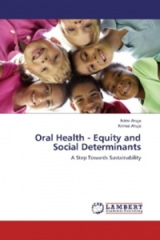 Carte Oral Health - Equity and Social Determinants Nikhil Ahuja