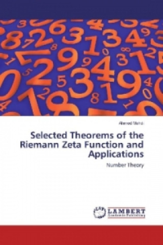 Kniha Selected Theorems of the Riemann Zeta Function and Applications Ahmed Mahdi