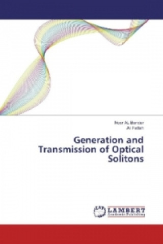 Kniha Generation and Transmission of Optical Solitons Noor AL Bandar