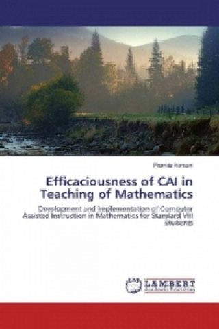 Carte Efficaciousness of CAI in Teaching of Mathematics Pramila Ramani