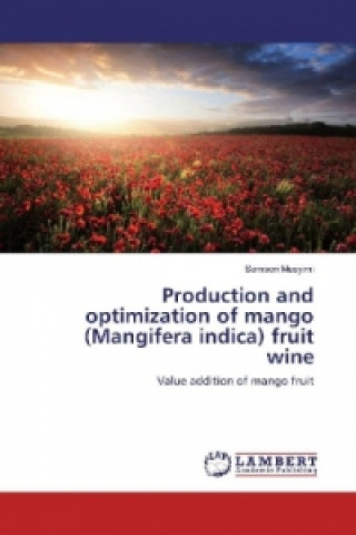 Carte Production and optimization of mango (Mangifera indica) fruit wine Samson Musyimi