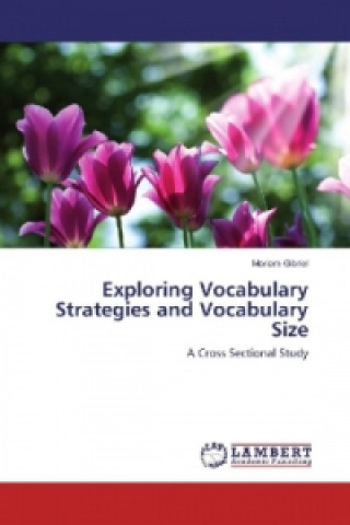 Livre Exploring Vocabulary Strategies and Vocabulary Size Mariam Gibriel