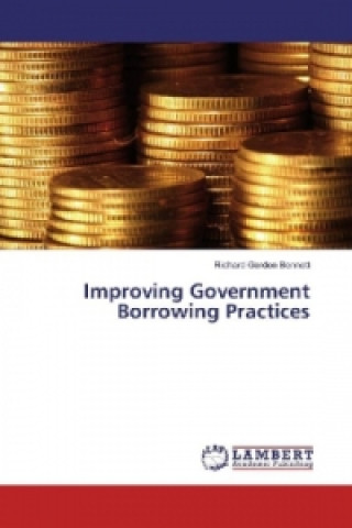 Carte Improving Government Borrowing Practices Richard Gordon Bennett