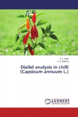 Könyv Diallel analysis in chilli (Capsicum annuum L.) A. L. Patel