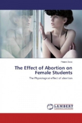 Книга The Effect of Abortion on Female Students Peace Dada
