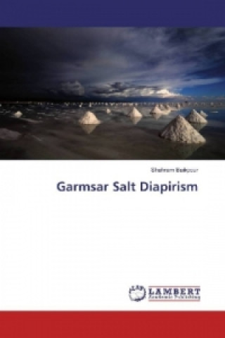 Carte Garmsar Salt Diapirism Shahram Baikpour