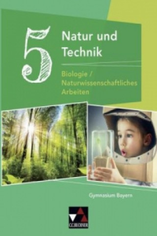 Carte Natur und Technik 5: Biologie/NW Arbeiten Michaela Fleischmann