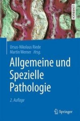 Könyv Allgemeine und Spezielle Pathologie Ursus-Nikolaus Riede