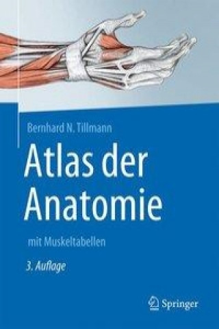 Kniha Atlas der Anatomie des Menschen Bernhard N. Tillmann
