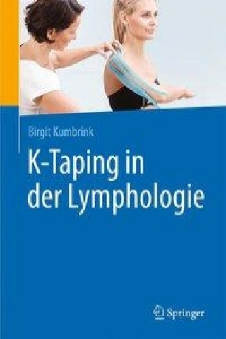 Kniha K-Taping in der Lymphologie Birgit Kumbrink