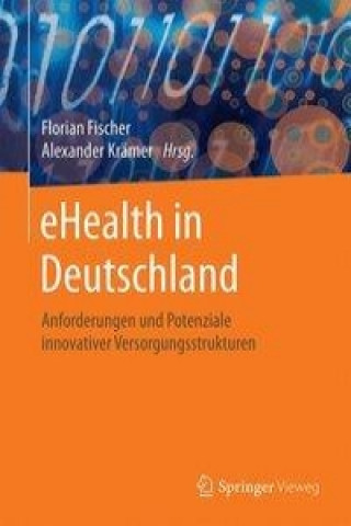 Книга eHealth in Deutschland Florian Fischer