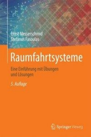 Kniha Raumfahrtsysteme Ernst Messerschmid