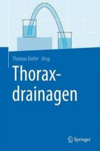 Kniha Thoraxdrainagen Thomas Kiefer