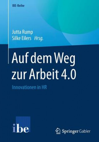 Könyv Auf Dem Weg Zur Arbeit 4.0 Jutta Rump