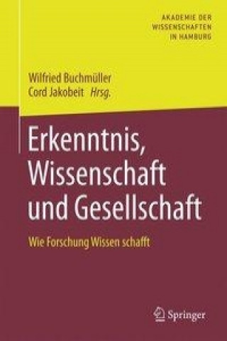 Libro Erkenntnis, Wissenschaft und Gesellschaft Wilfried Buchmüller