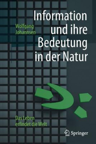 Carte Information Und Ihre Bedeutung in Der Natur Wolfgang Johannsen