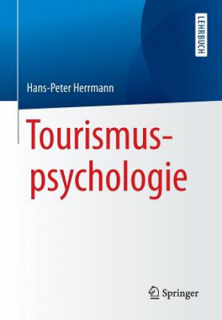 Kniha Tourismuspsychologie Hans-Peter Herrmann