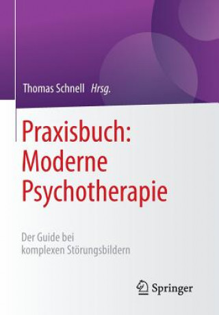 Kniha Praxisbuch: Moderne Psychotherapie Thomas Schnell