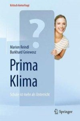 Kniha Prima Klima: Schule ist mehr als Unterricht Marion Reindl