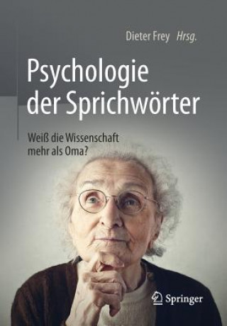 Libro Psychologie Der Sprichwoerter Dieter Frey