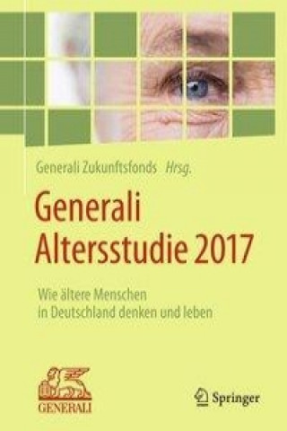 Kniha Generali Altersstudie 2017 Generali Deutschland AG