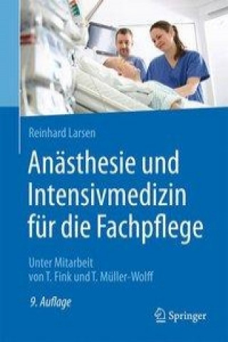 Kniha Anasthesie und Intensivmedizin fur die Fachpflege Reinhard Larsen