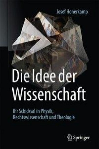 Книга Die Idee der Wissenschaft Josef Honerkamp