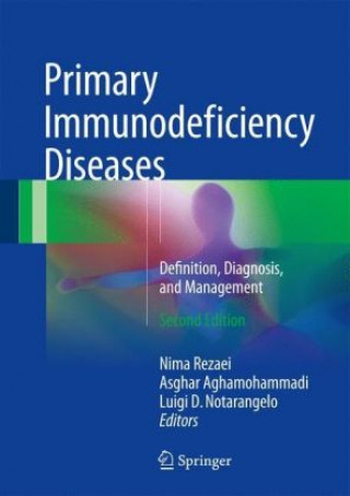 Kniha Primary Immunodeficiency Diseases Nima Rezaei