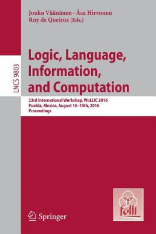 Knjiga Logic, Language, Information, and Computation Jouko Väänänen
