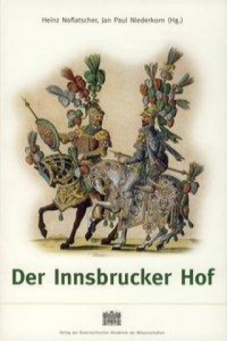 Knjiga Der Innsbrucker Hof Heinz Noflatscher