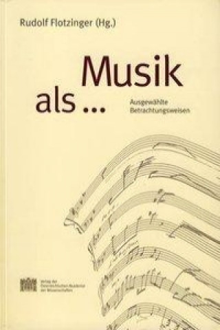 Buch Musik als... Rudolf Flotzinger