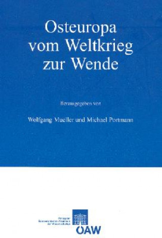 Kniha Osteuropa vom Weltkrieg zur Wende Wolfgang Müller