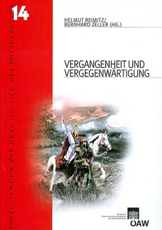 Kniha Vergangenheit und Vergenwärtigung Helmut Reimitz