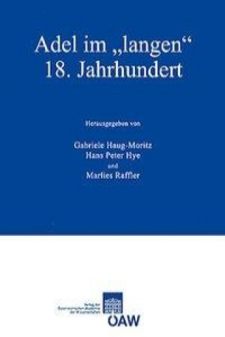 Buch Adel im "langen" 18. Jahrhundert Gabriele Haug-Moritz