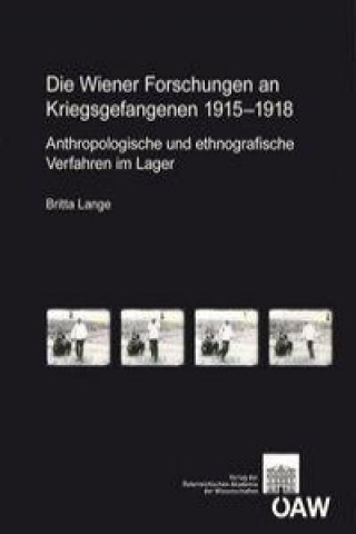 Книга Die Wiener Forschungen an Kriegsgefangenen 1915-1918 Britta Lange